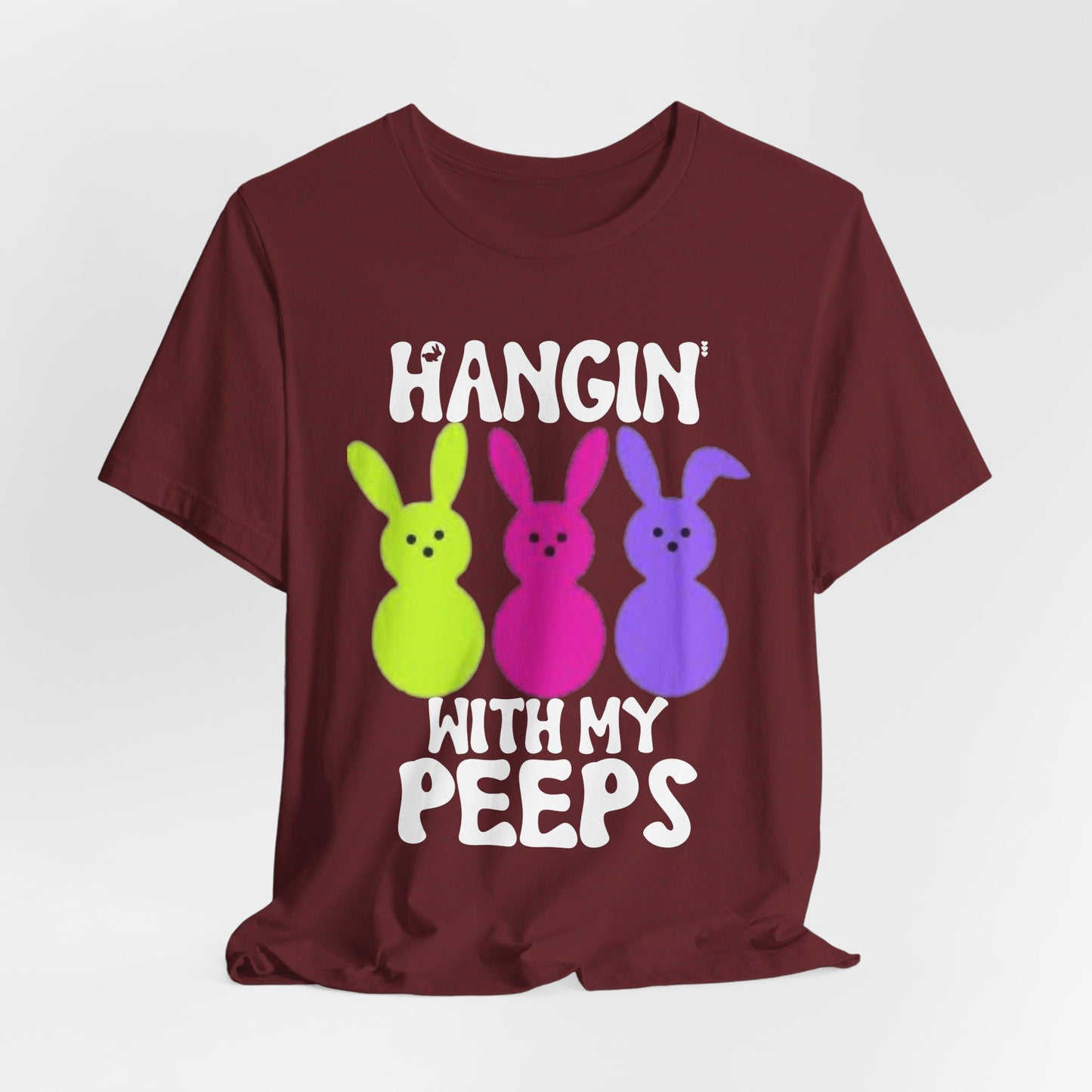 Hangin' With My Peeps Tee