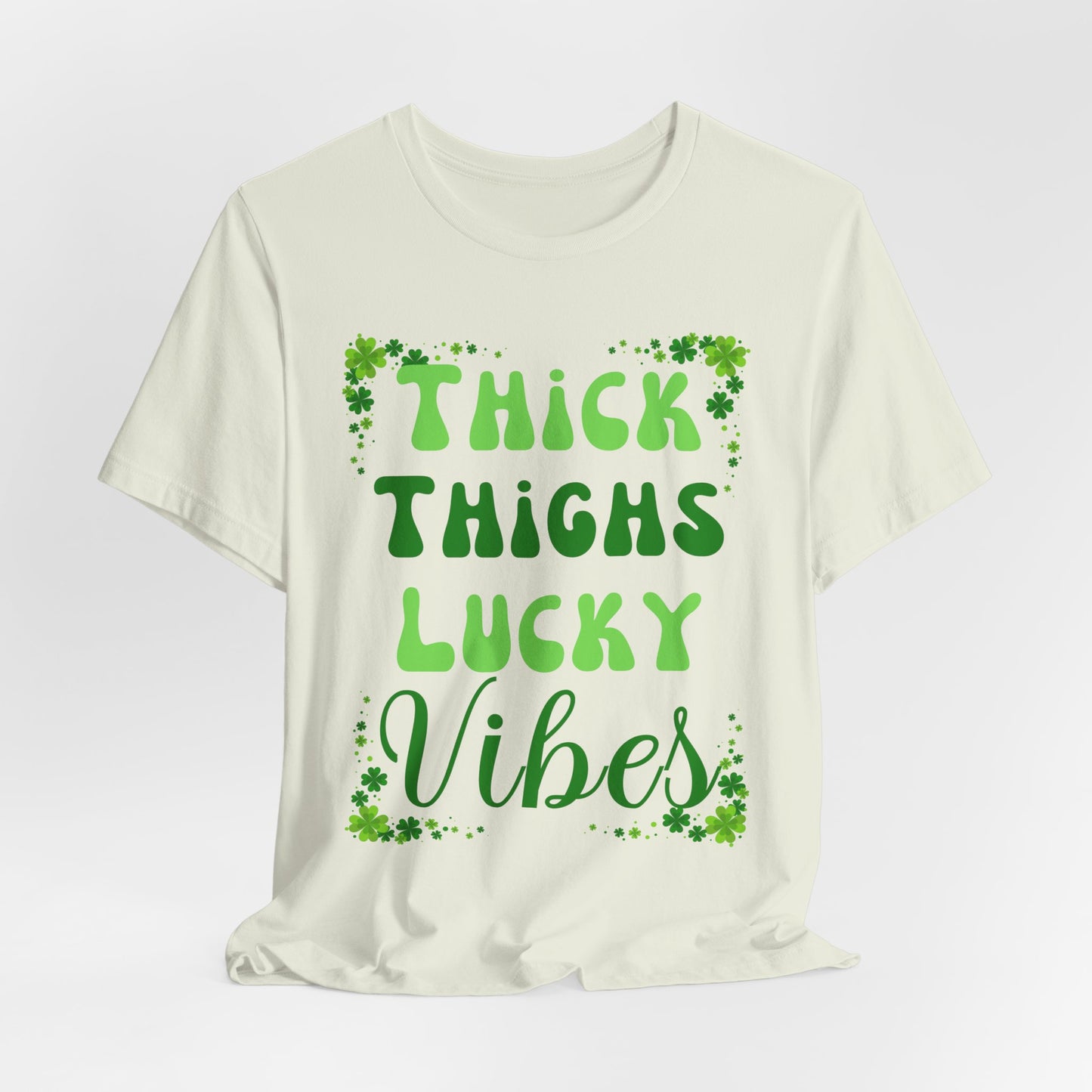 Thick Thighs Lucky Vibes Tee