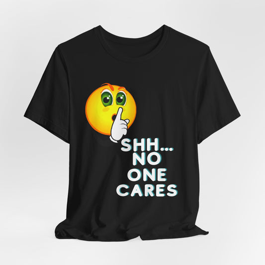 No One Cares Tee