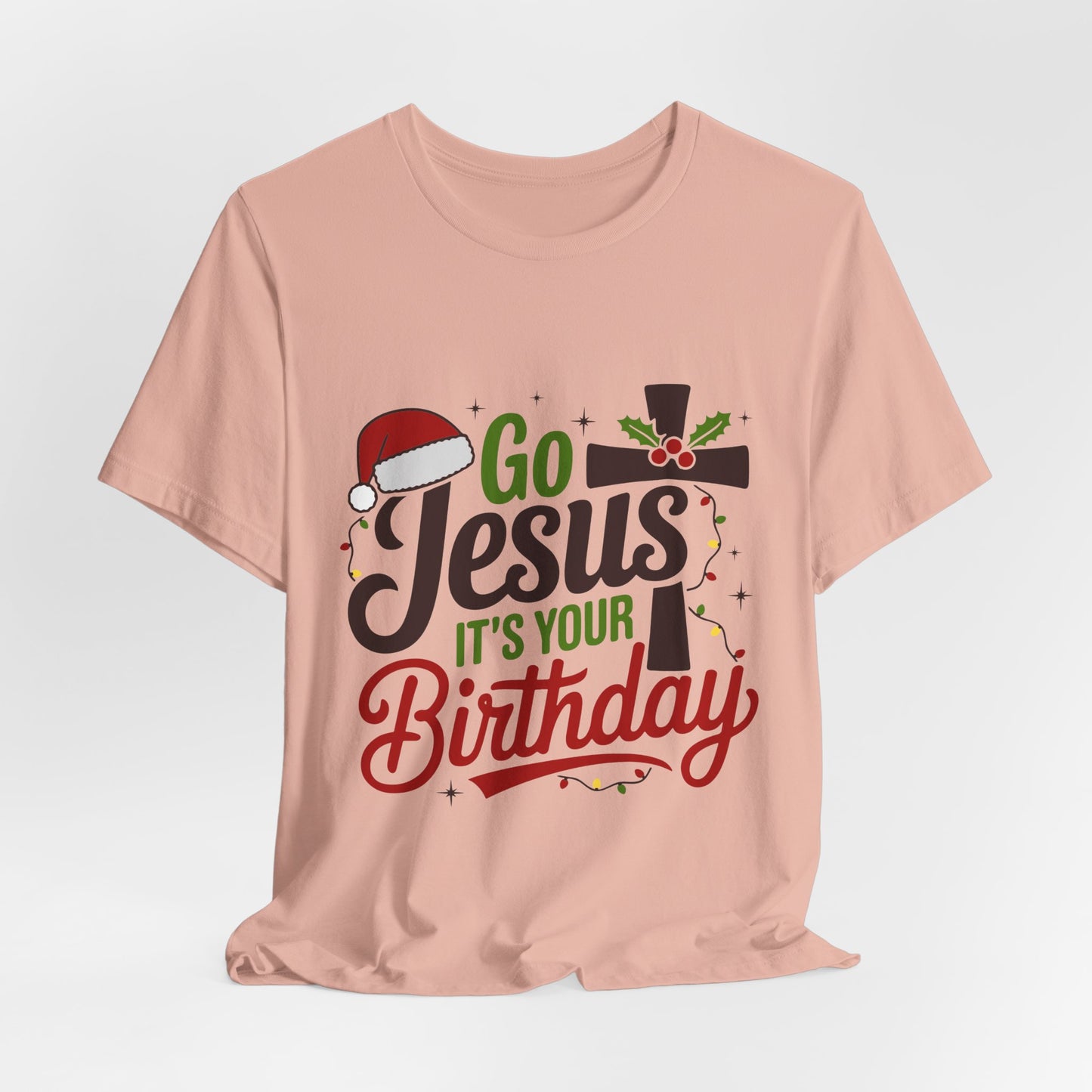 Go Jesus It's Your Birthday Tee