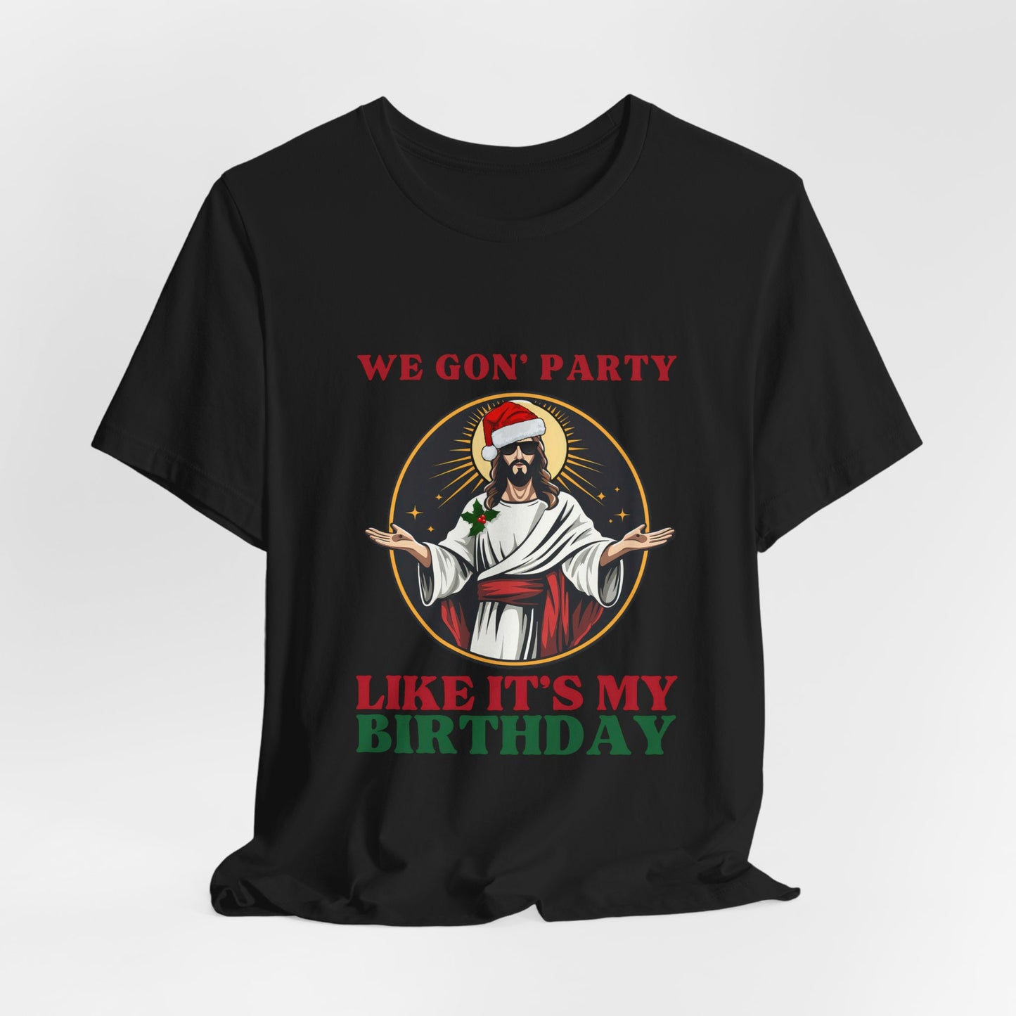 We Goin' To Party Like It's My Birthday Tee