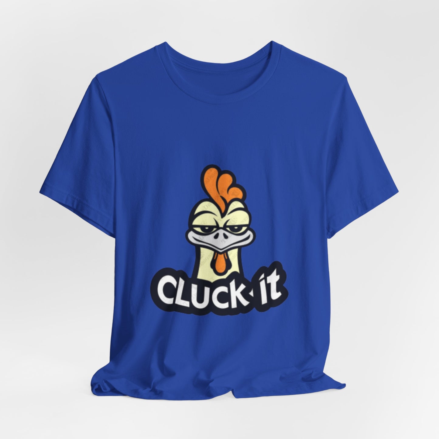 Cluck It Tee