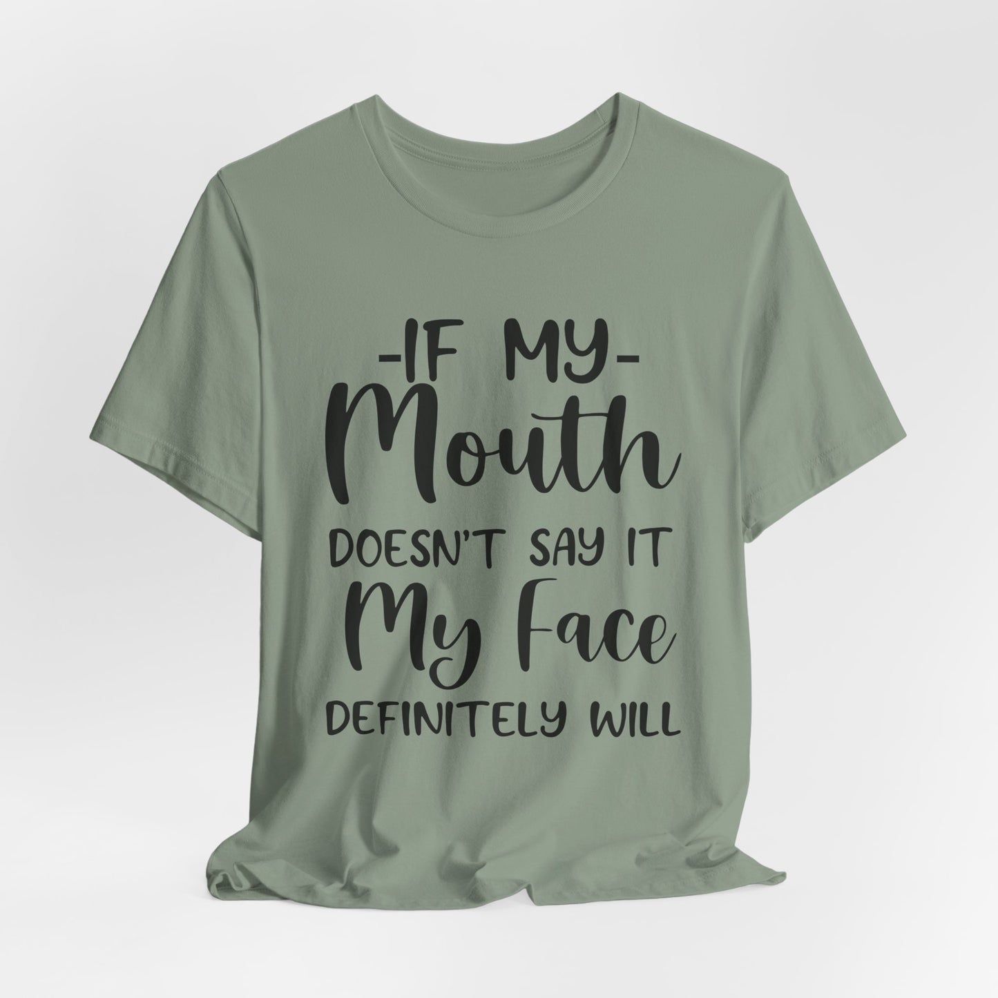 If My Mouth Tee