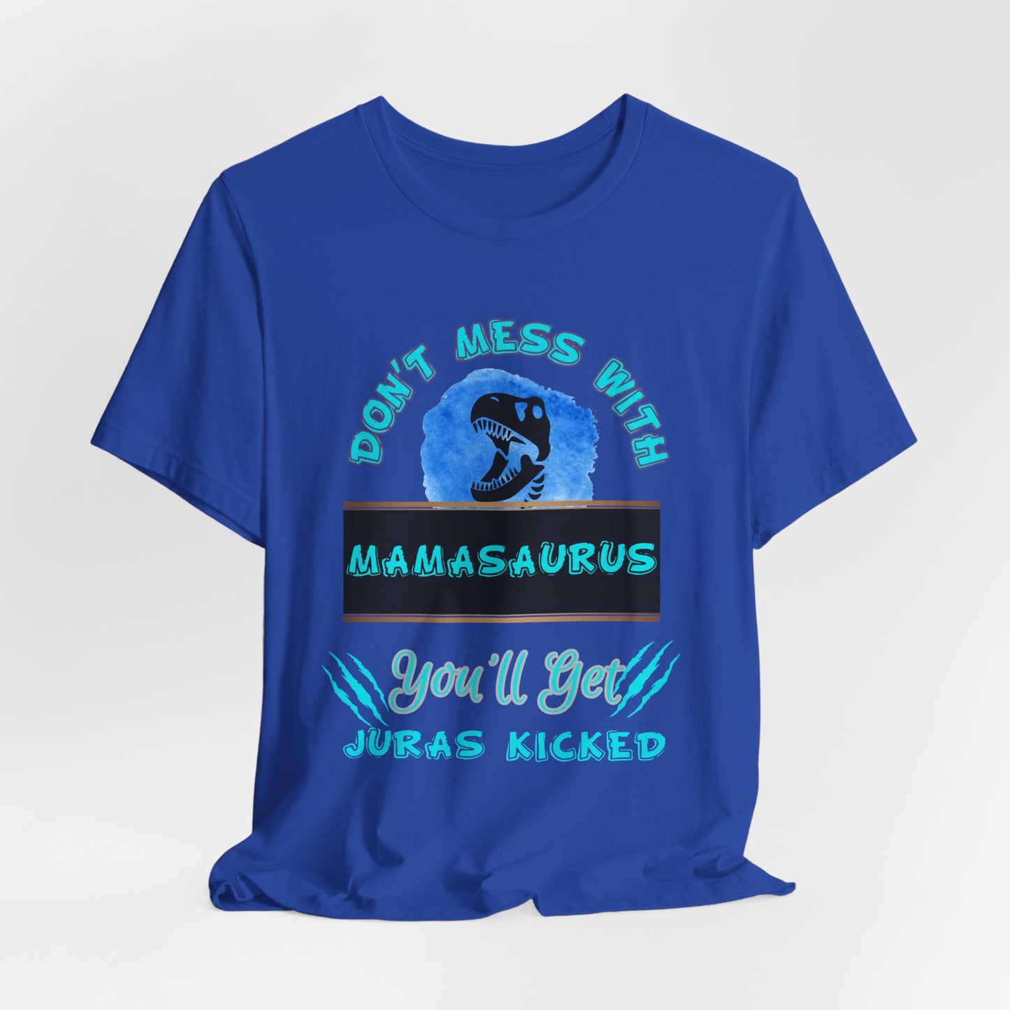 Mamasaurus (BLUE) Tee