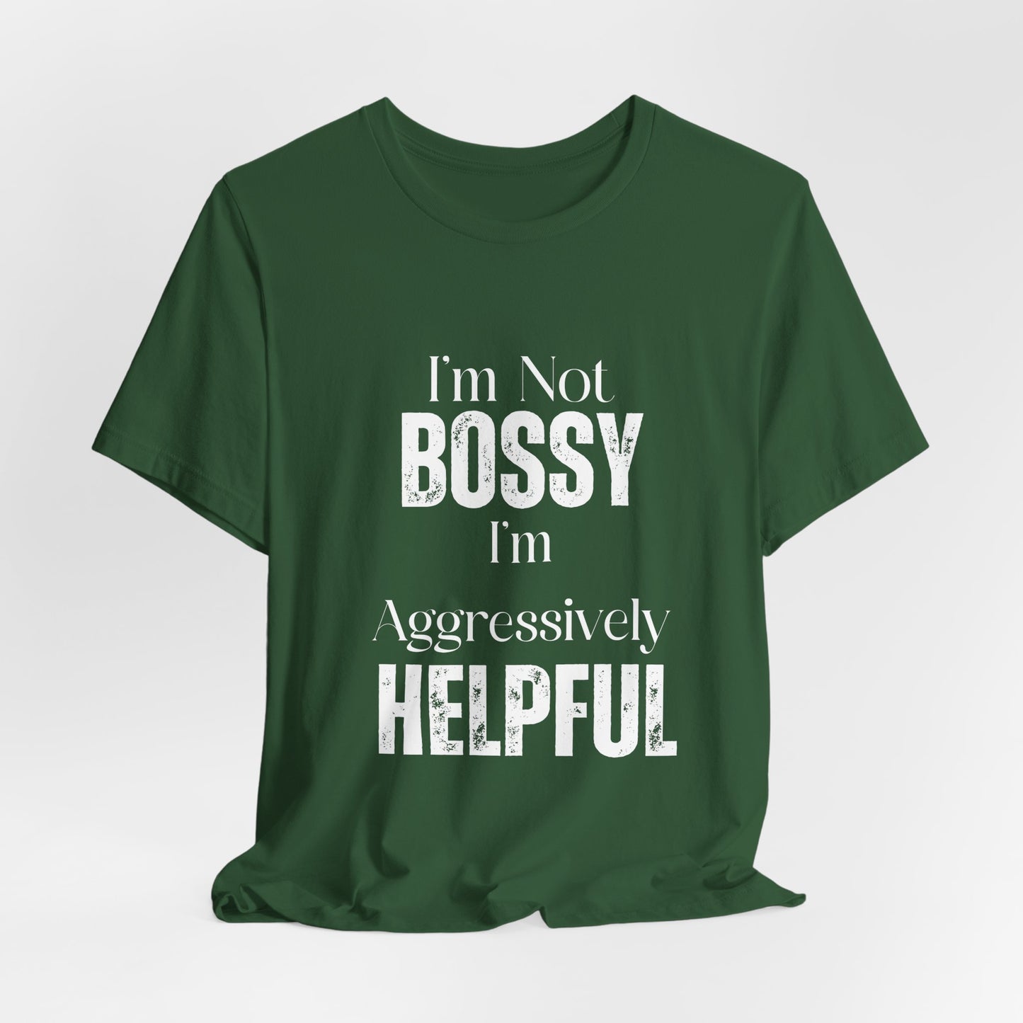 I'm Not Bossy Tee