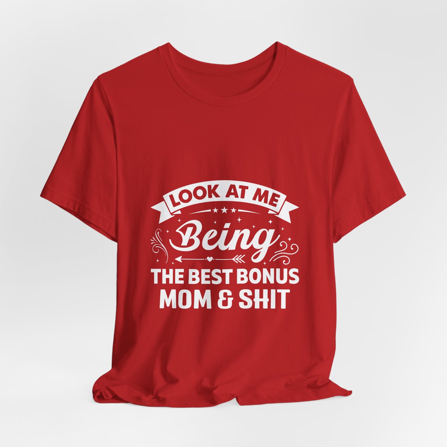 Best Bonus Mom & Shit Tee