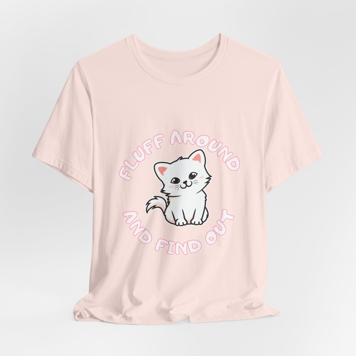 Fluff Around Tee