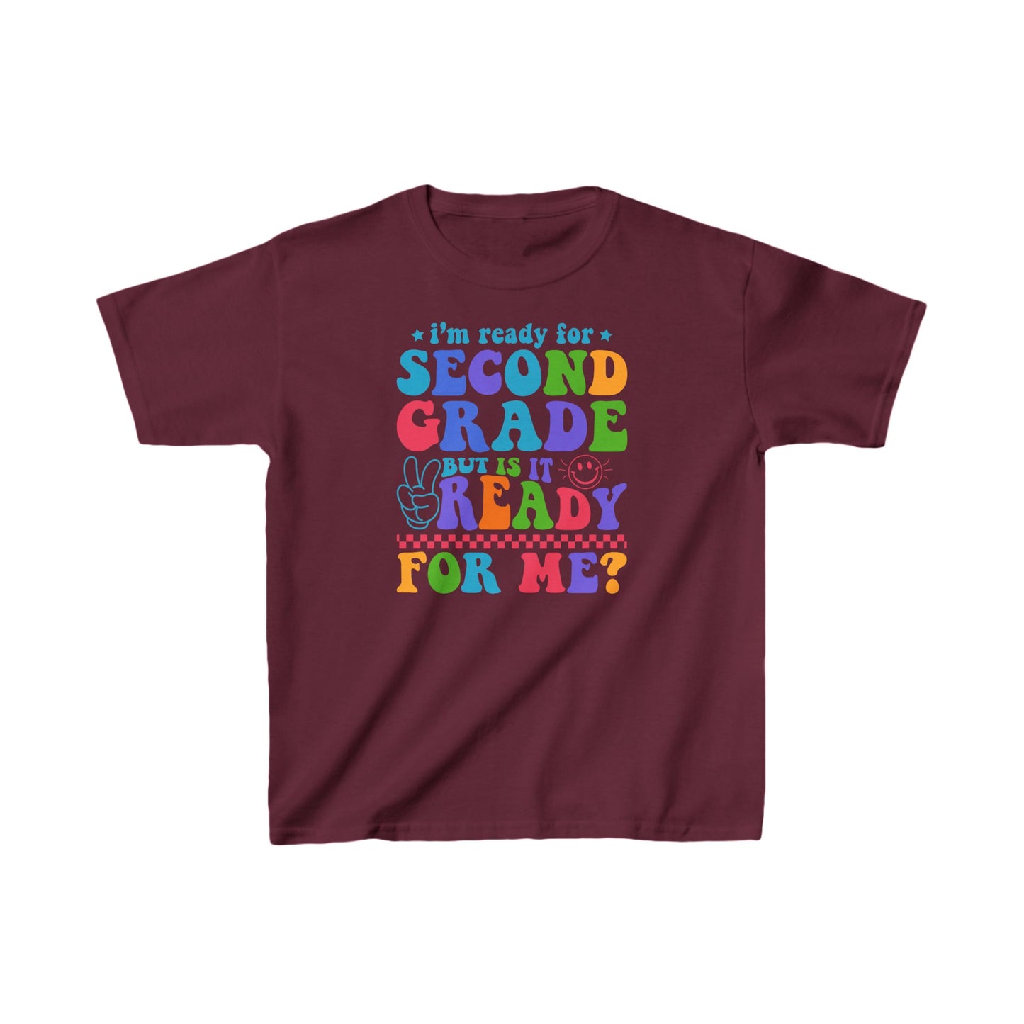 I'm Ready For Second Grade Kids Tee