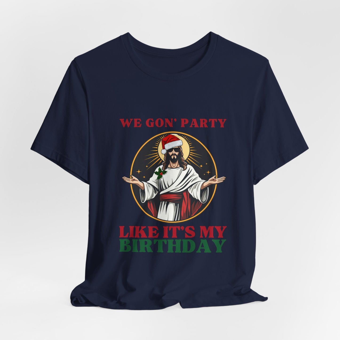 We Goin' To Party Like It's My Birthday Tee