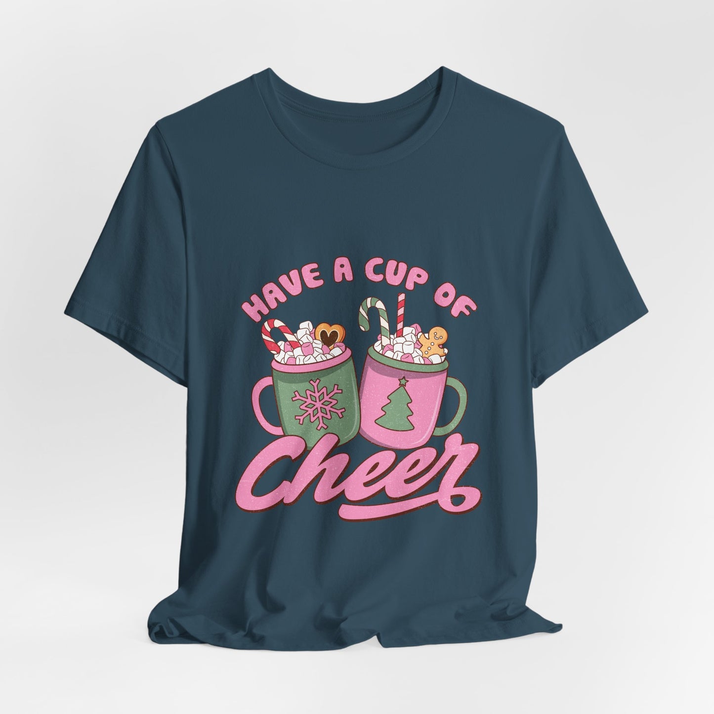 Have A Cup of Cheer Tee