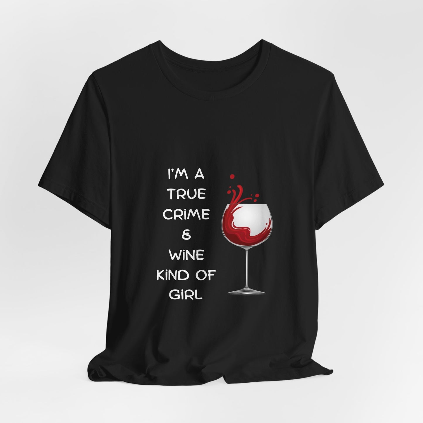 Wine & True Crime Tee