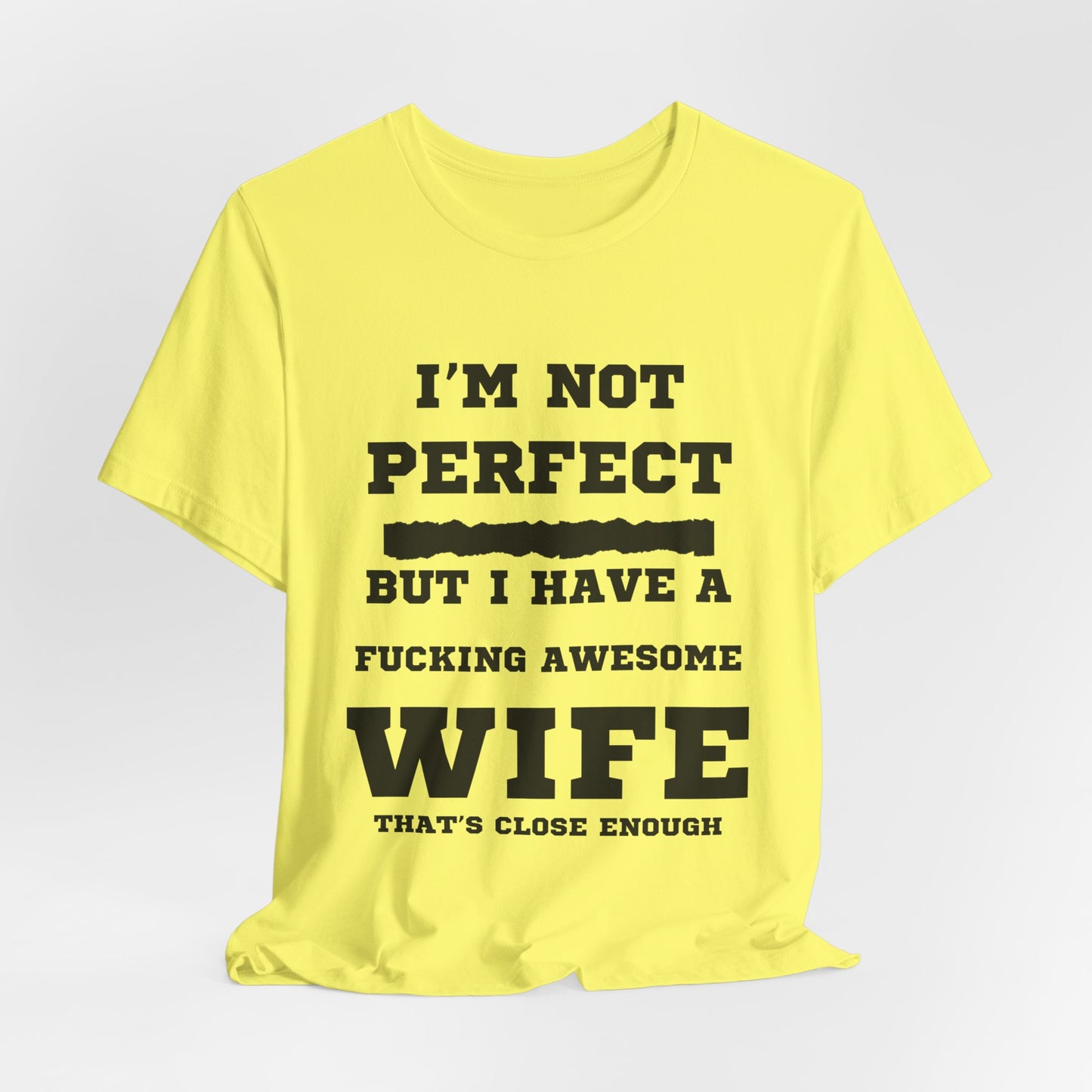 Fucking Awesome Wife Tee