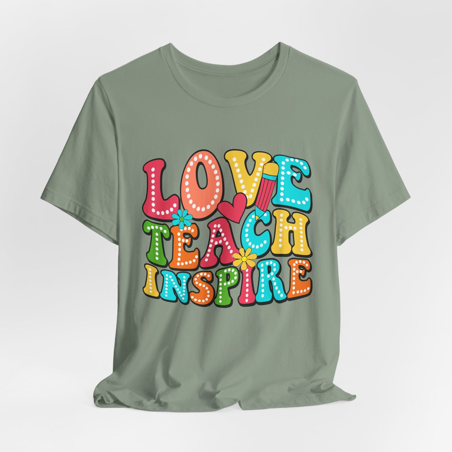 Love Teach Inspire Tee