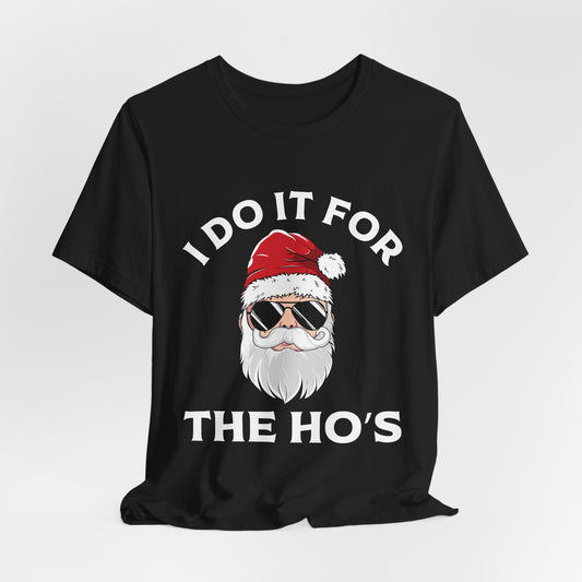 For The Ho's Tee