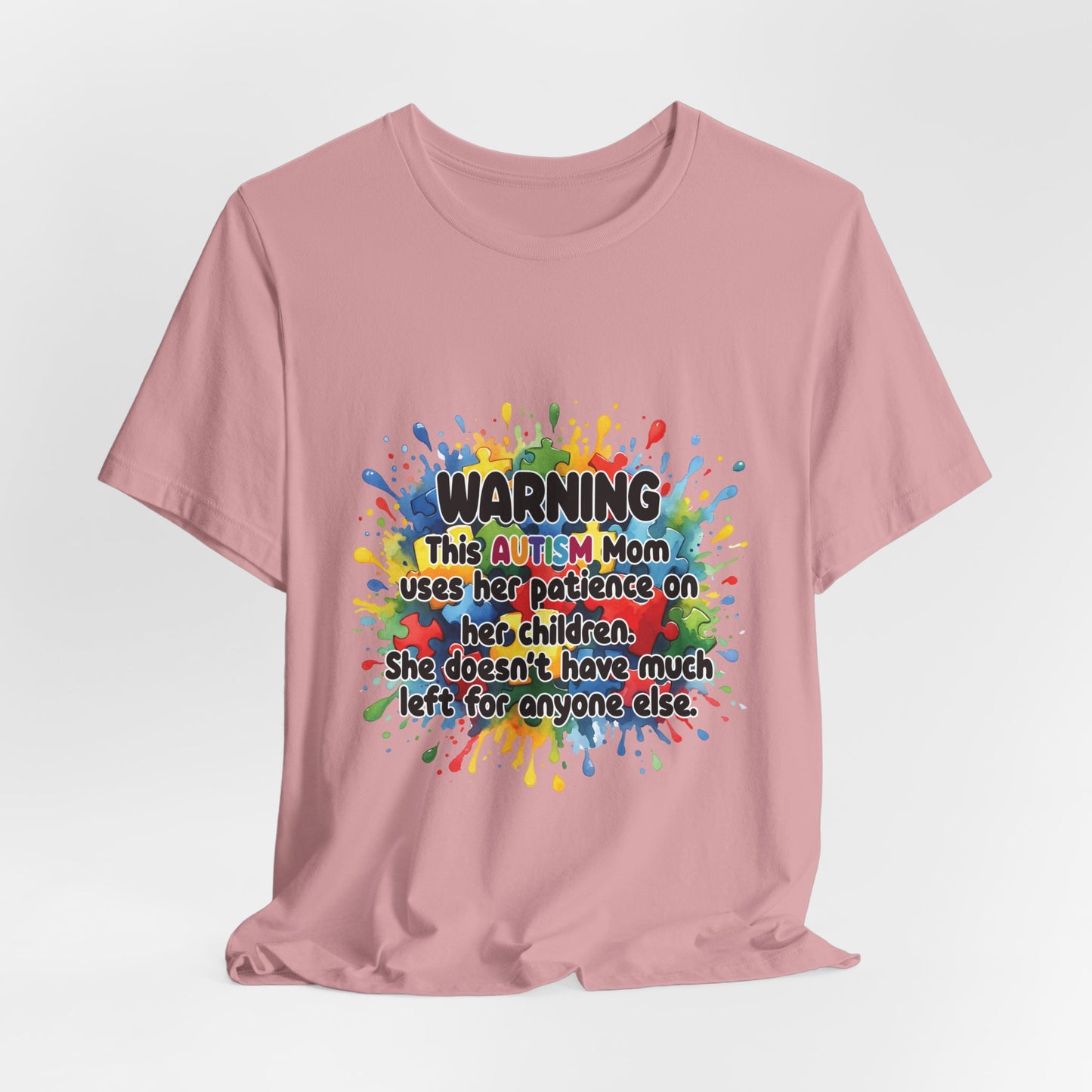 Warning Autism Mom tee