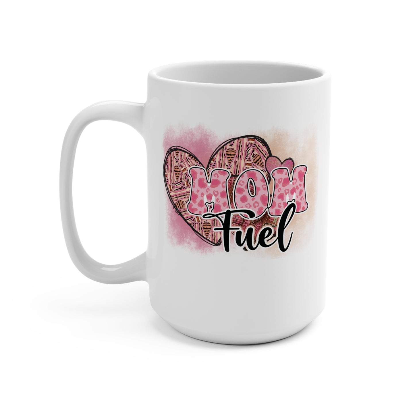 Mom Fuel Mug 15oz