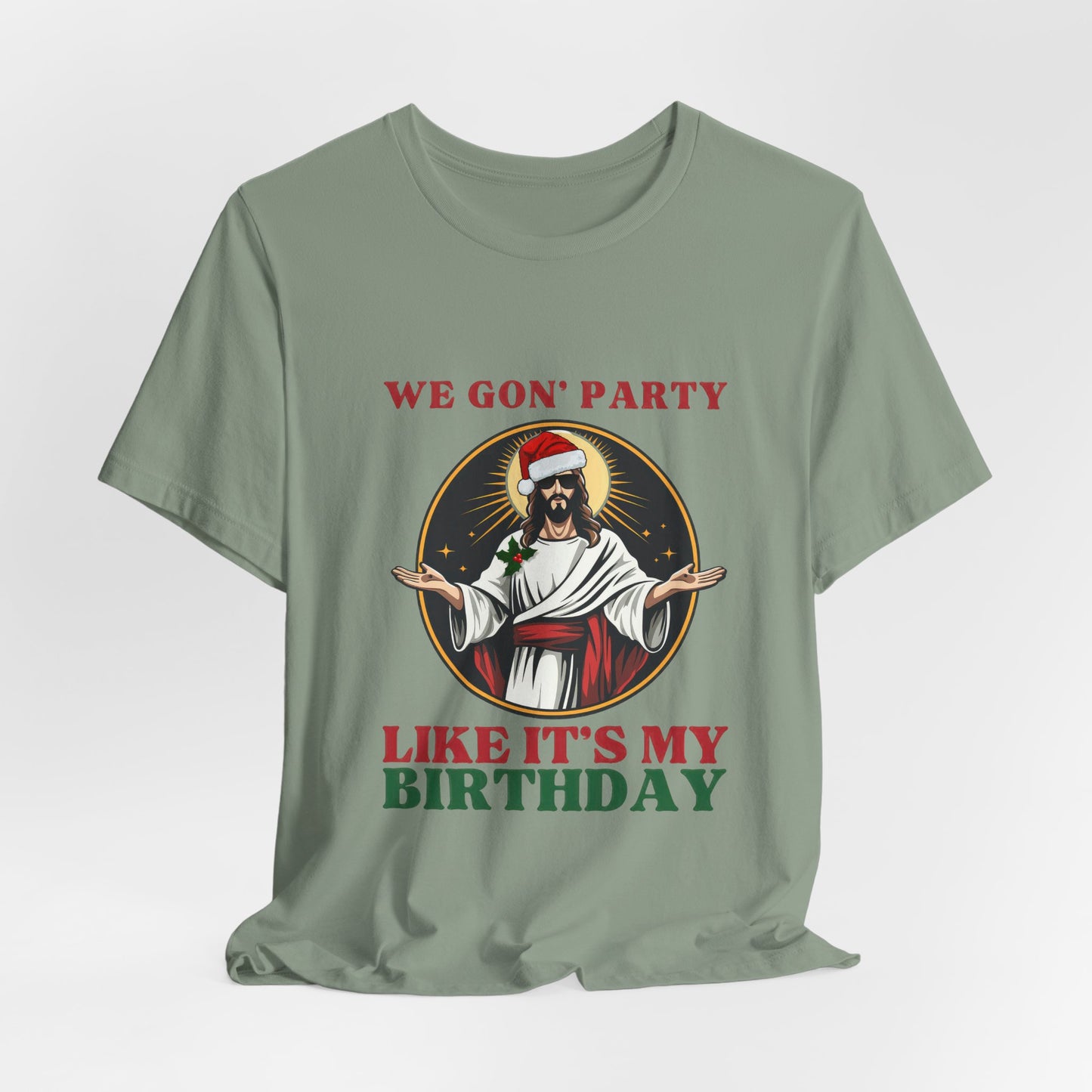 We Goin' To Party Like It's My Birthday Tee