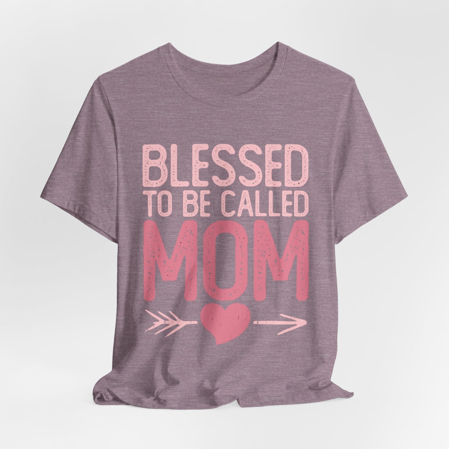 Blessed To Be called Mom Tee