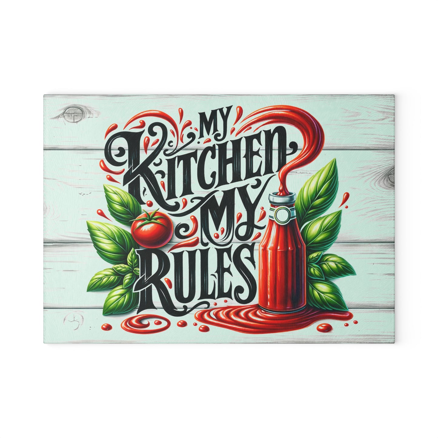 My Kitchen My Rules Glass Cutting Board