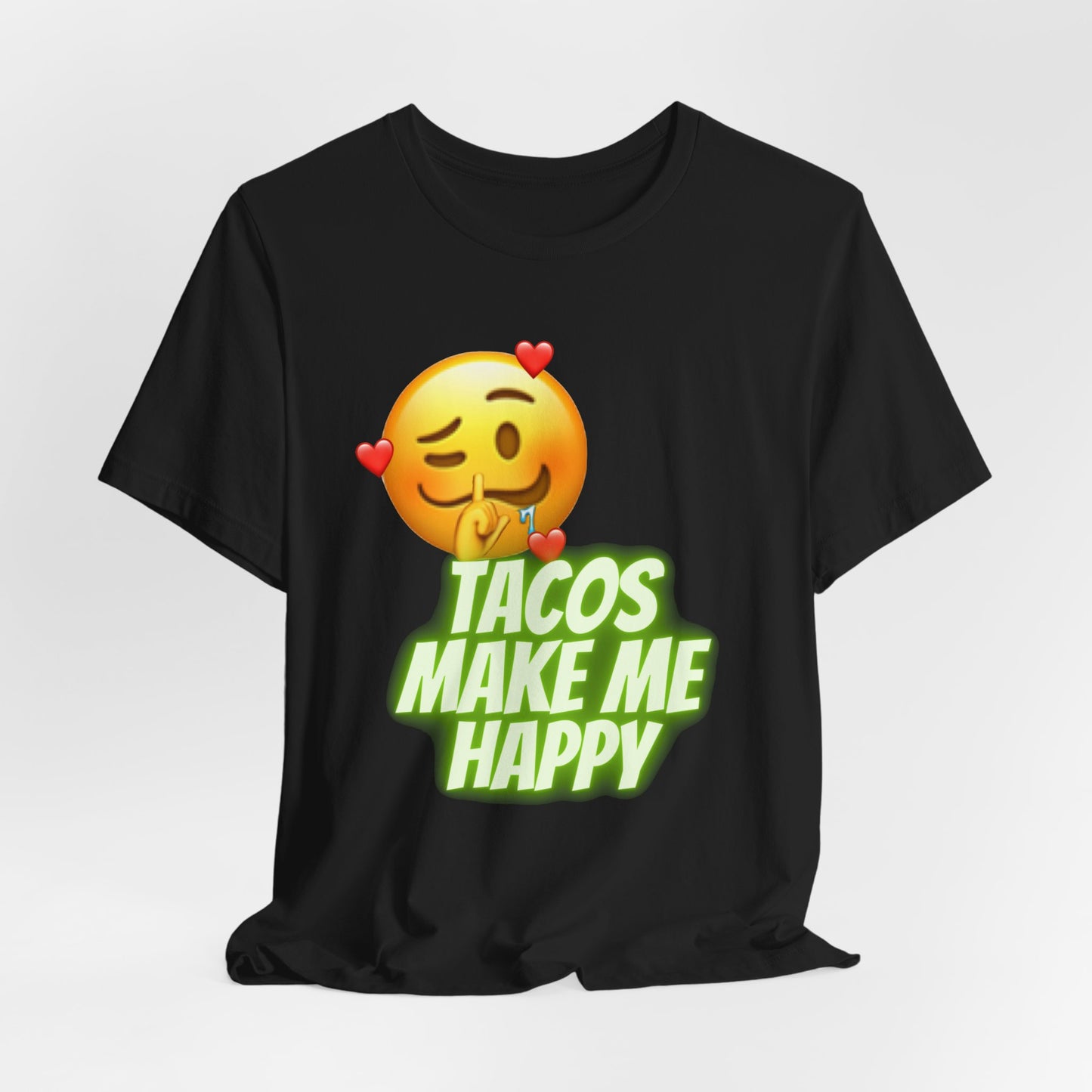 Tacos Make Me Happy Tee