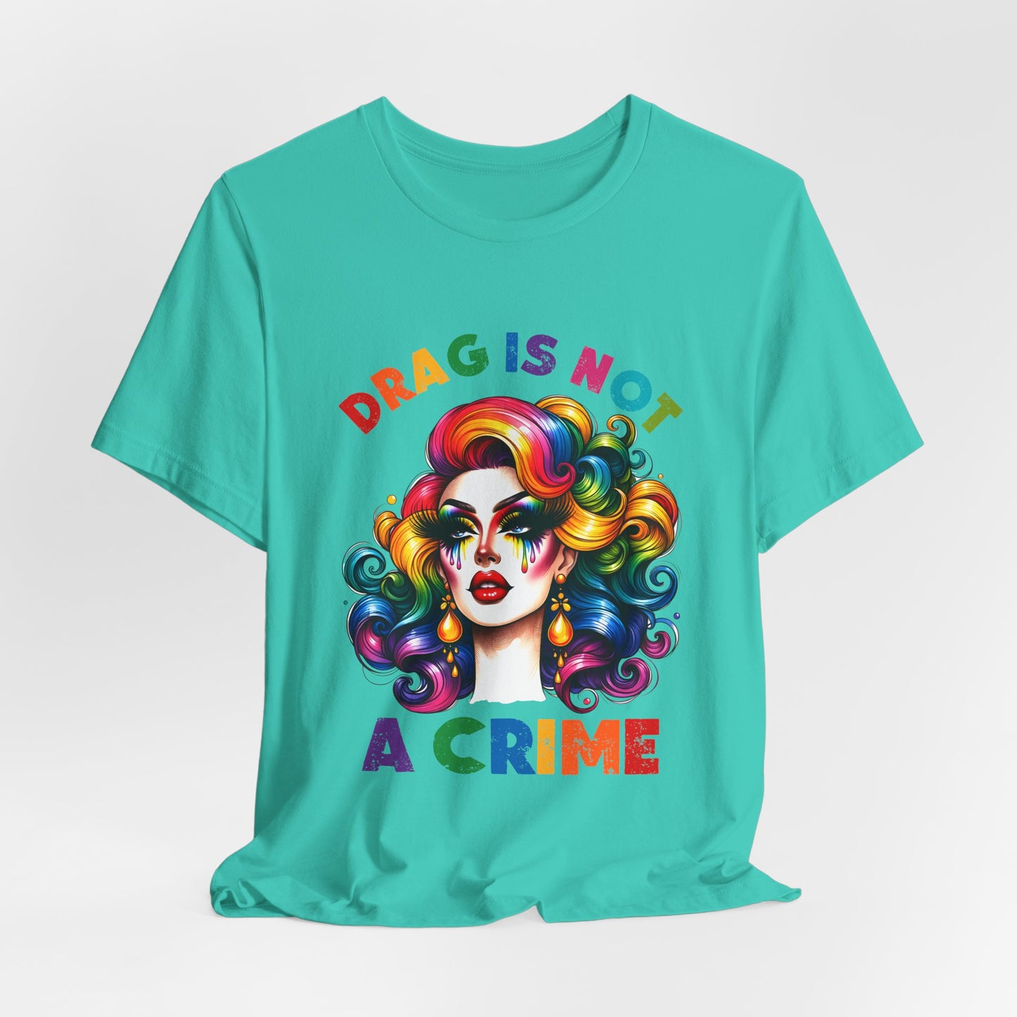 Drag Is Not A Crime Tee