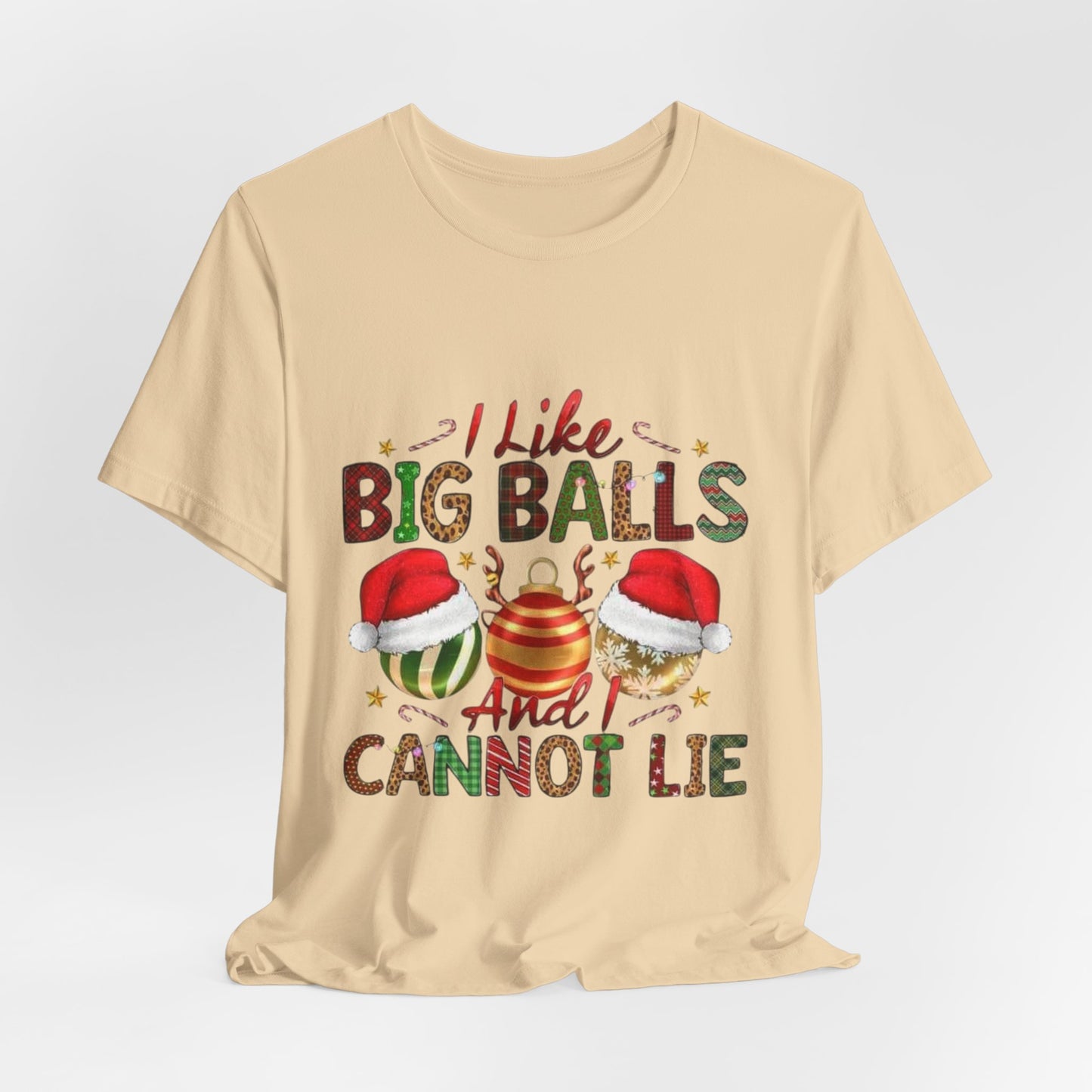 I Like Big Balls And I Can Not Lie Funny Christmas Unisex Tee