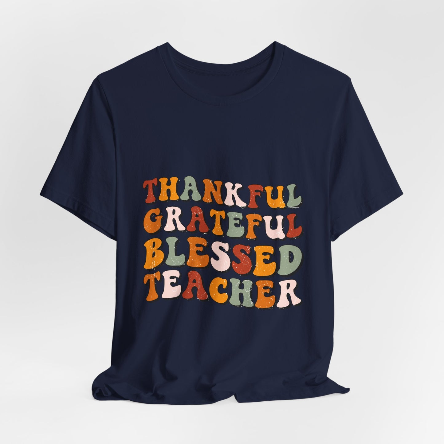 Thankful Grateful Blessed Teacher Tee