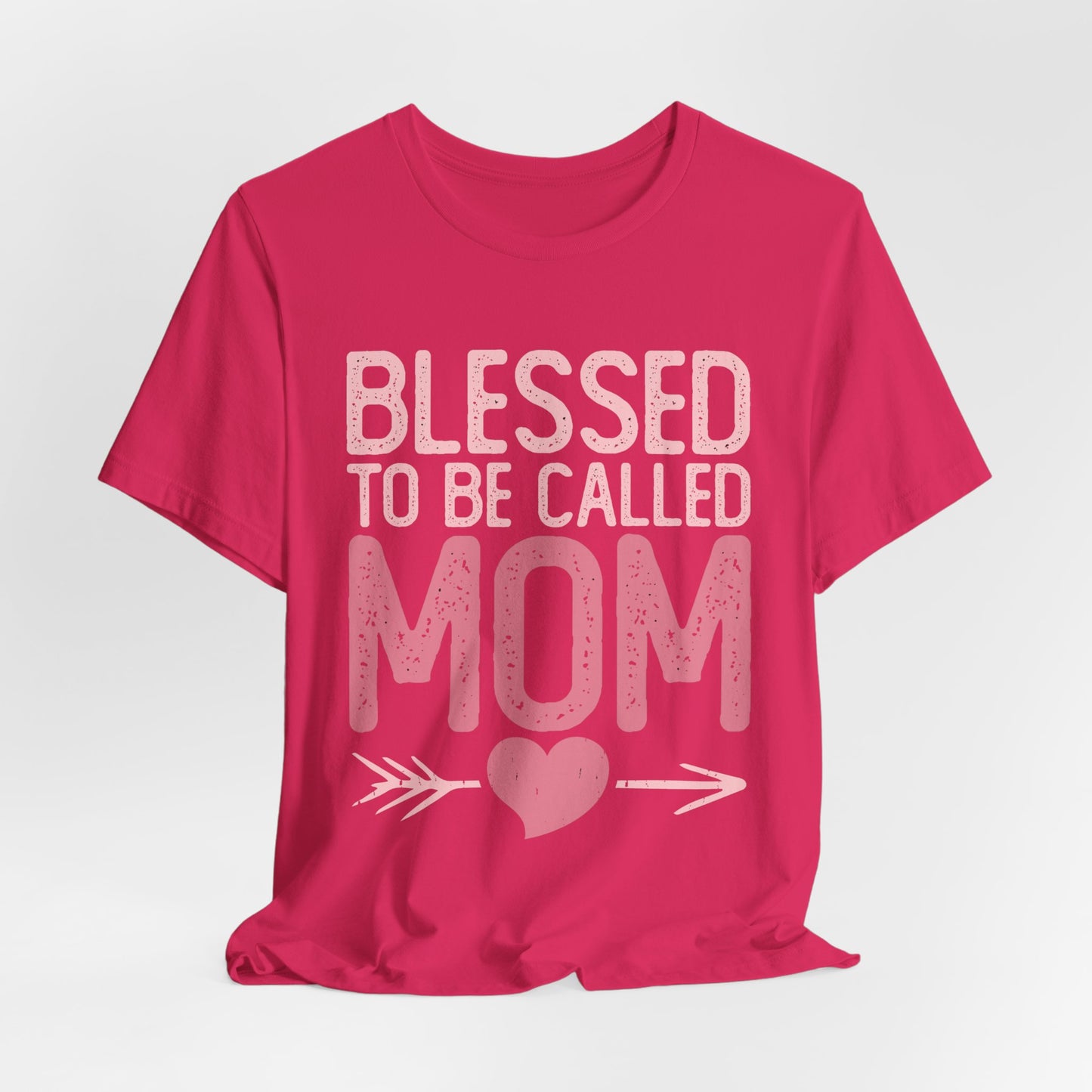 Blessed To Be called Mom Tee