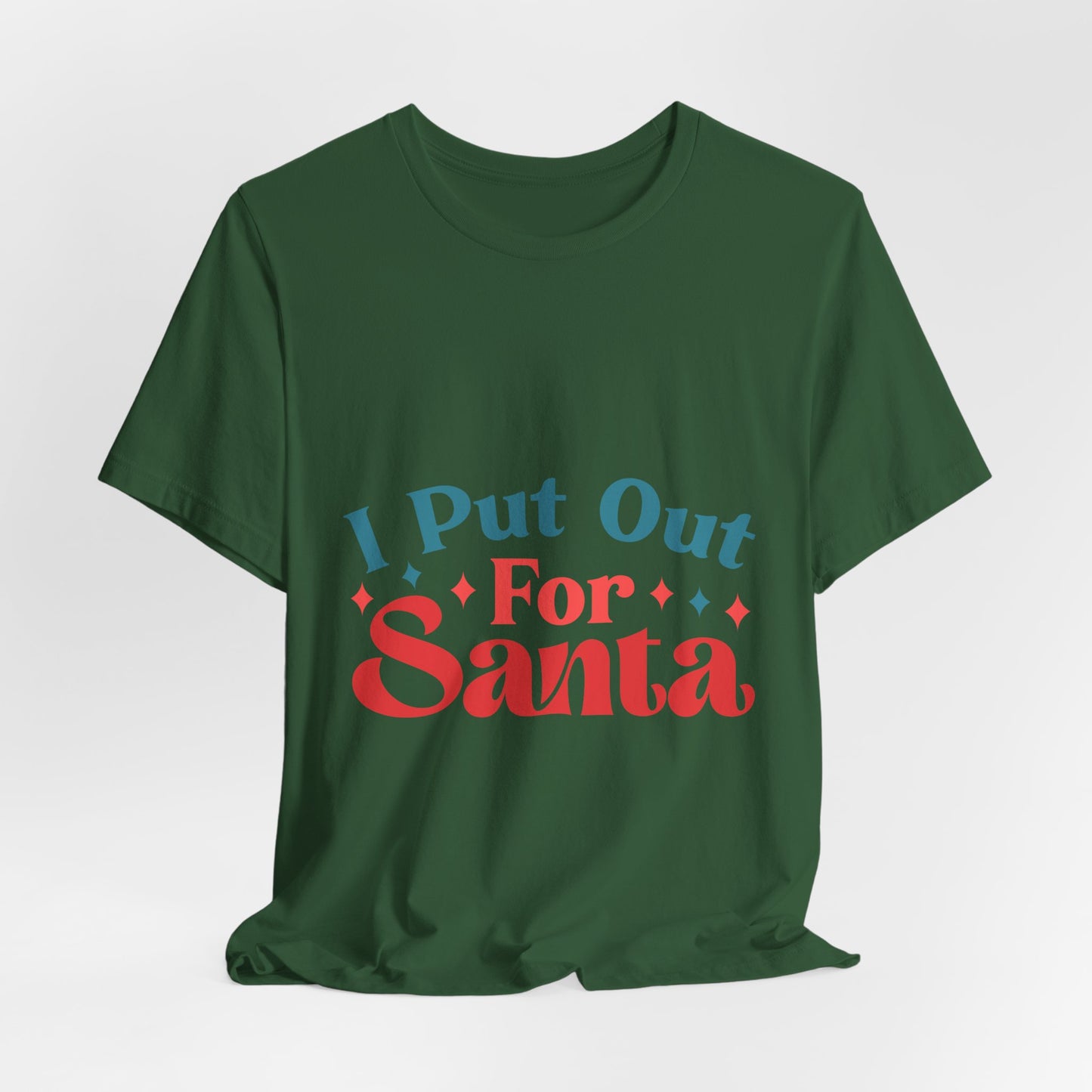 I Put Out For Santa Tee