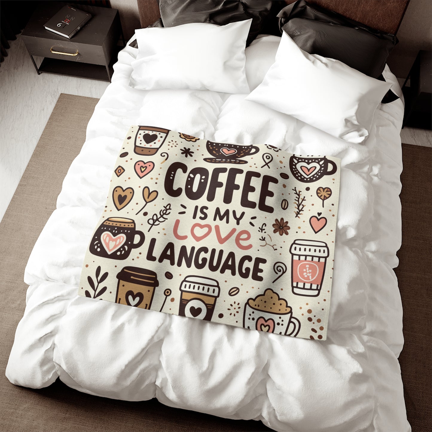 Coffee Is My Love Language Sweatshirt Blanket