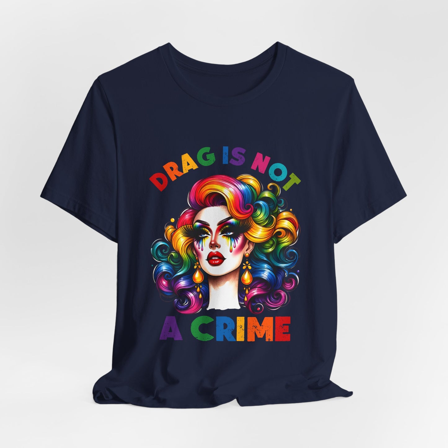 Drag Is Not A Crime Tee