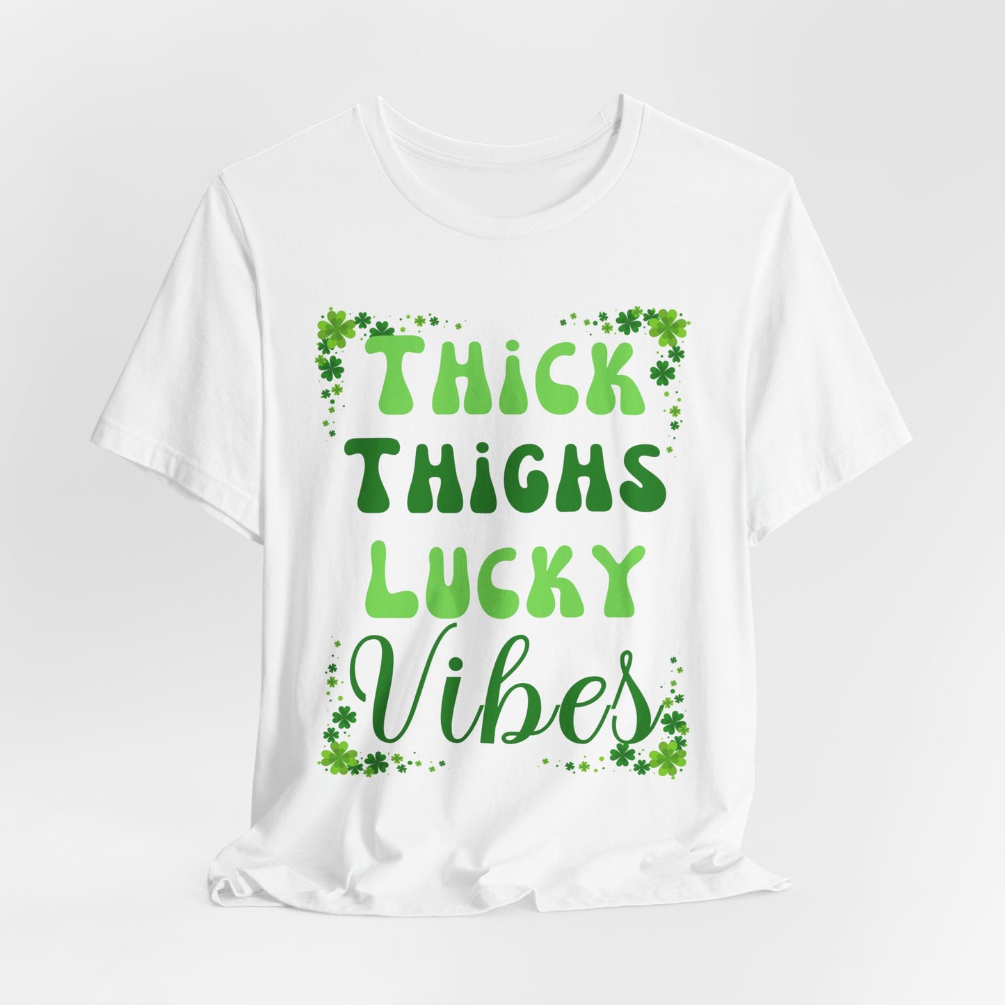 Thick Thighs Lucky Vibes Tee