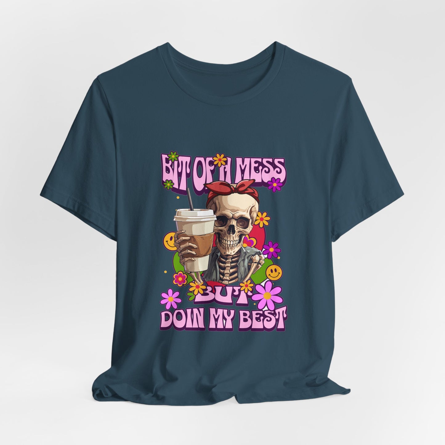 Bit of a Mess Tee