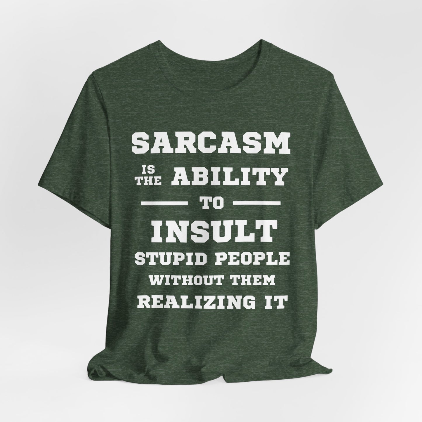 Sarcasm Is Tee