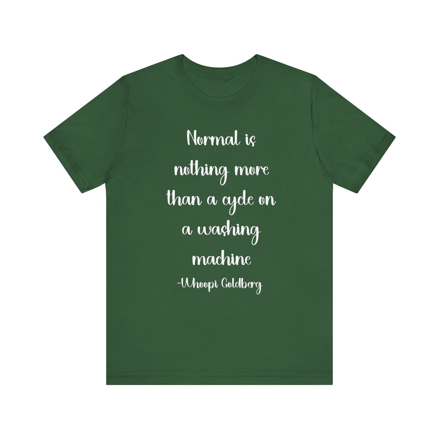 Normal Is Nothing More... Tee