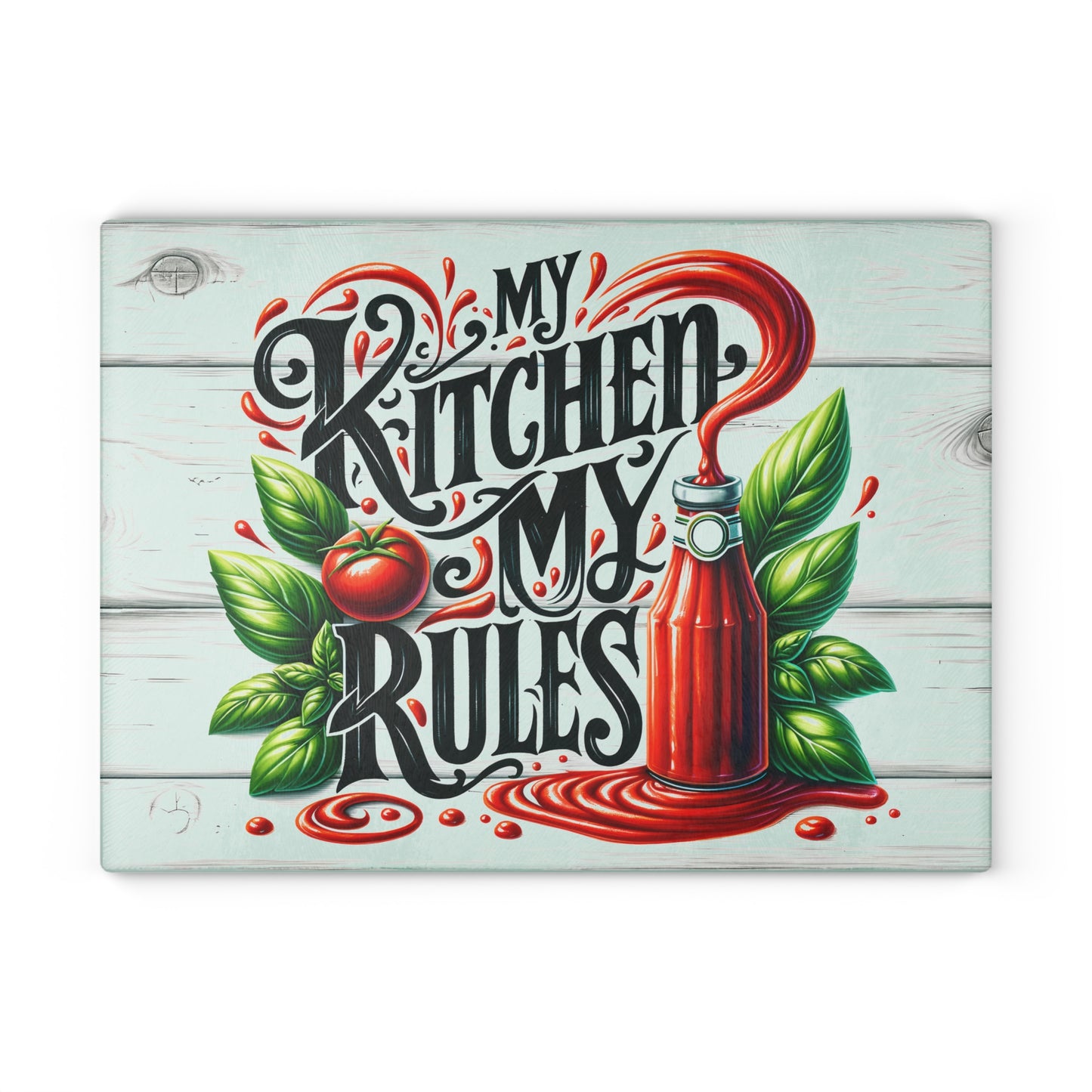 My Kitchen My Rules Glass Cutting Board