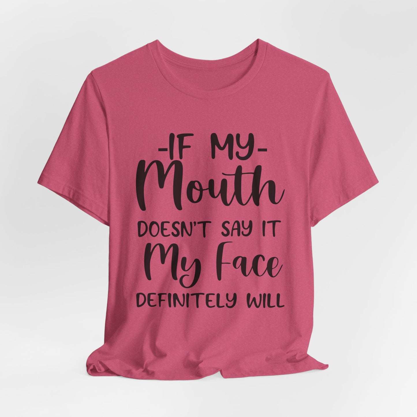 If My Mouth Tee