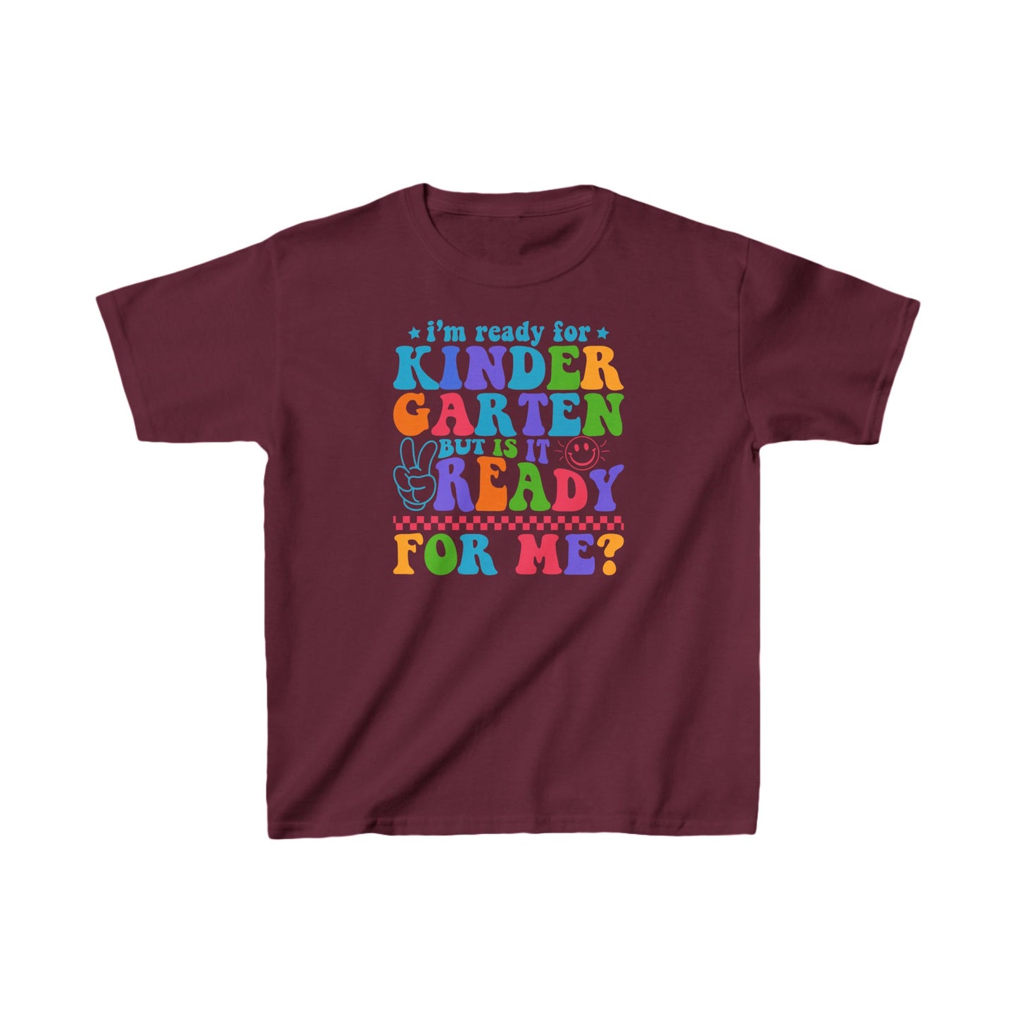 I'm Ready For Kindergarten Kids Tee