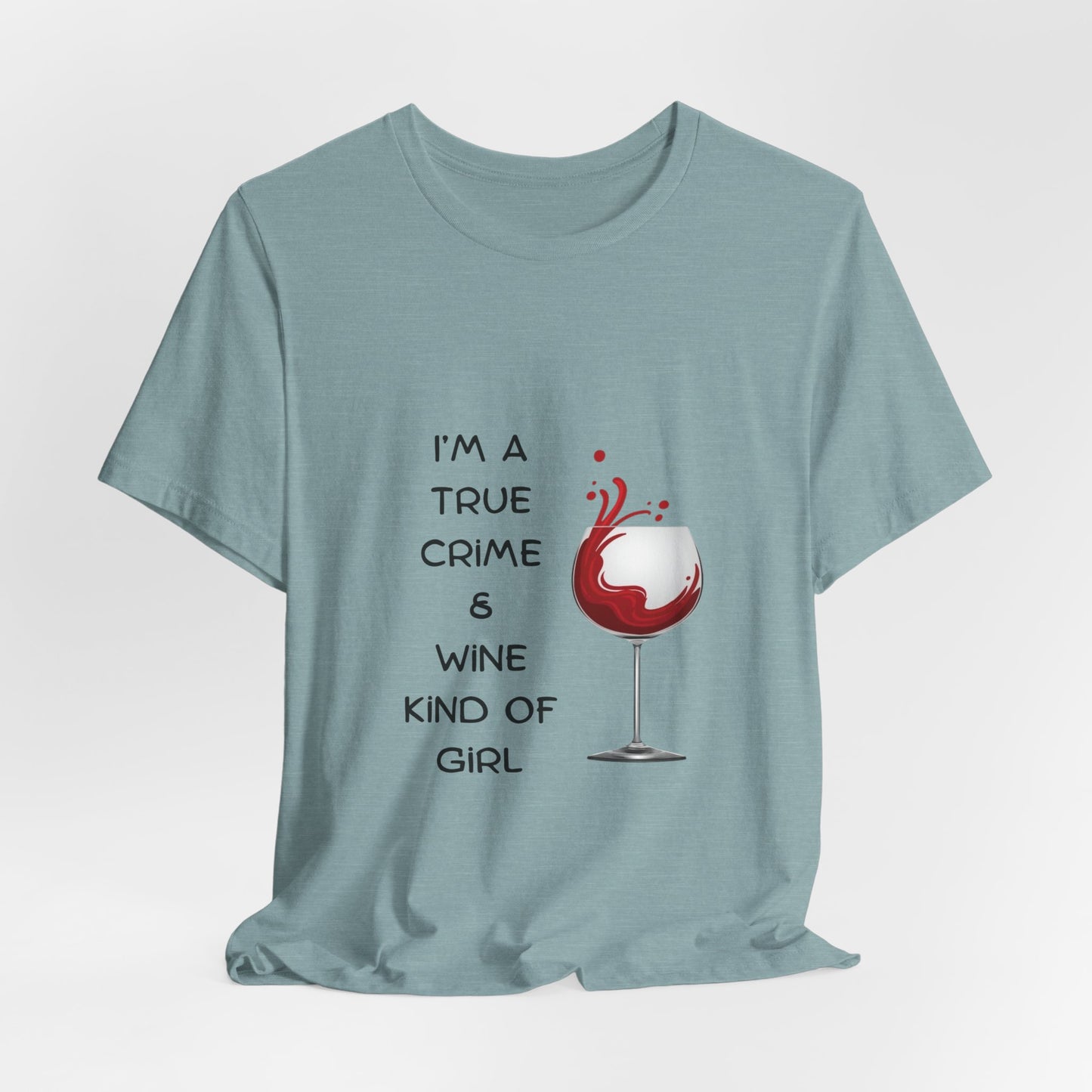 Wine & True Crime Tee