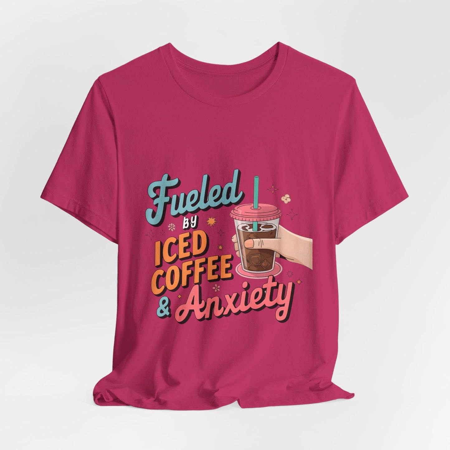 Fueled By Iced Coffee & Anxiety Tee