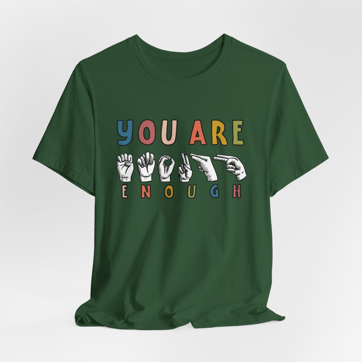 You Are Enough Tee