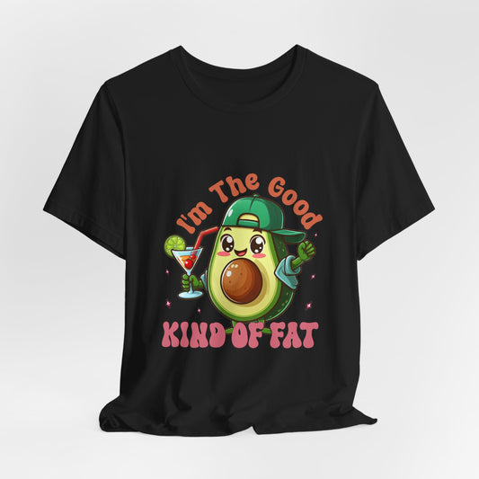 Good Kind Of Fat Tee