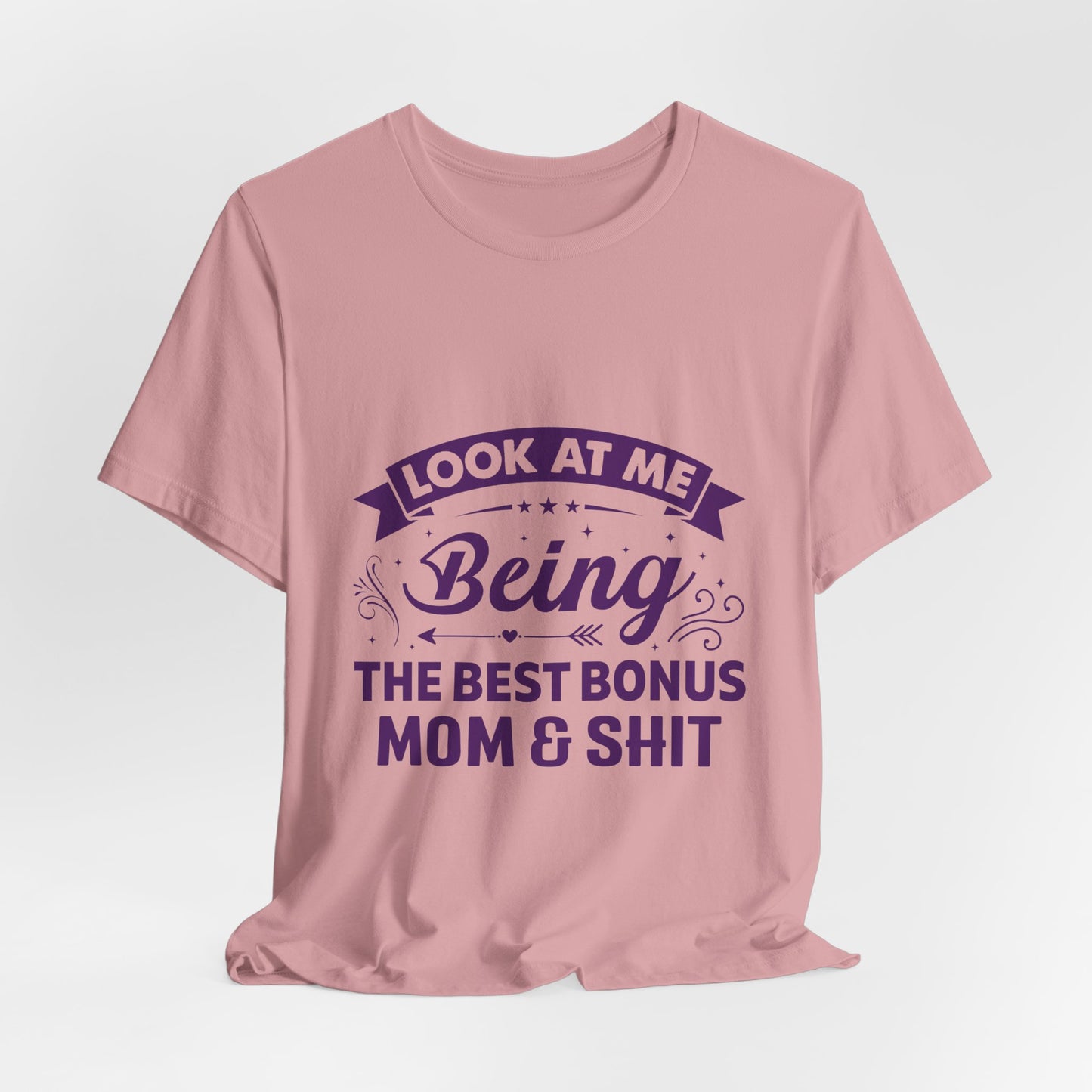 Best Bonus Mom & Shit Tee