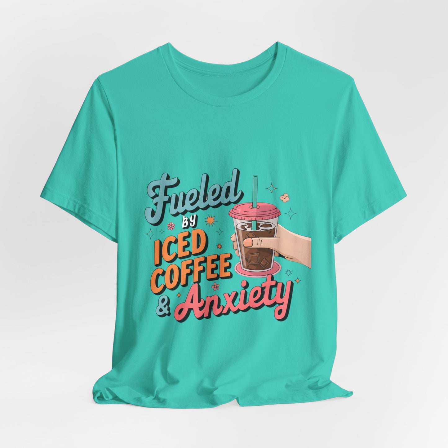 Fueled By Iced Coffee & Anxiety Tee