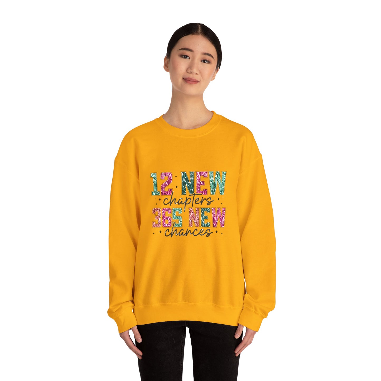 12 New Months 364 New Chances Adult Unisex Sweatshirt