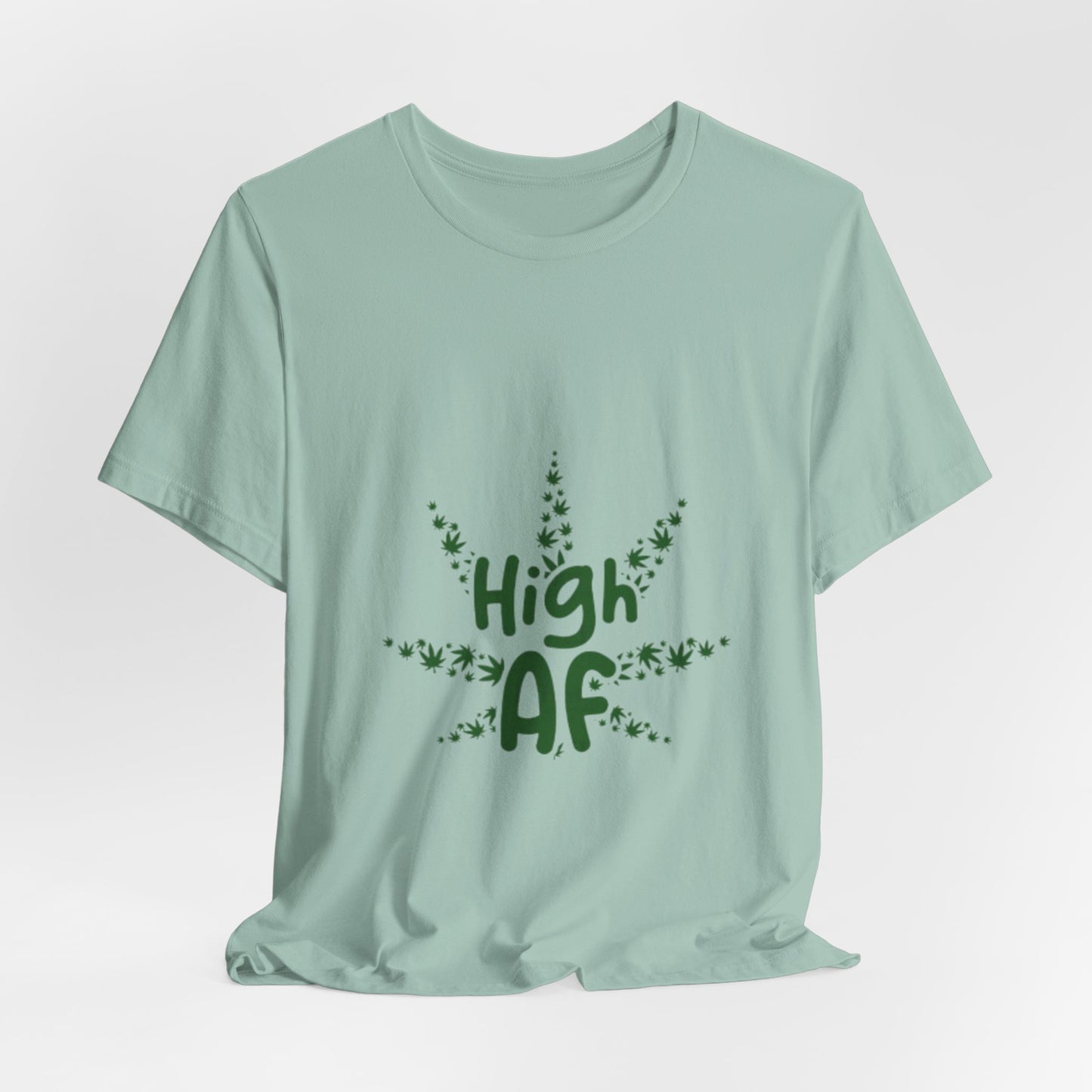 High AF Tee