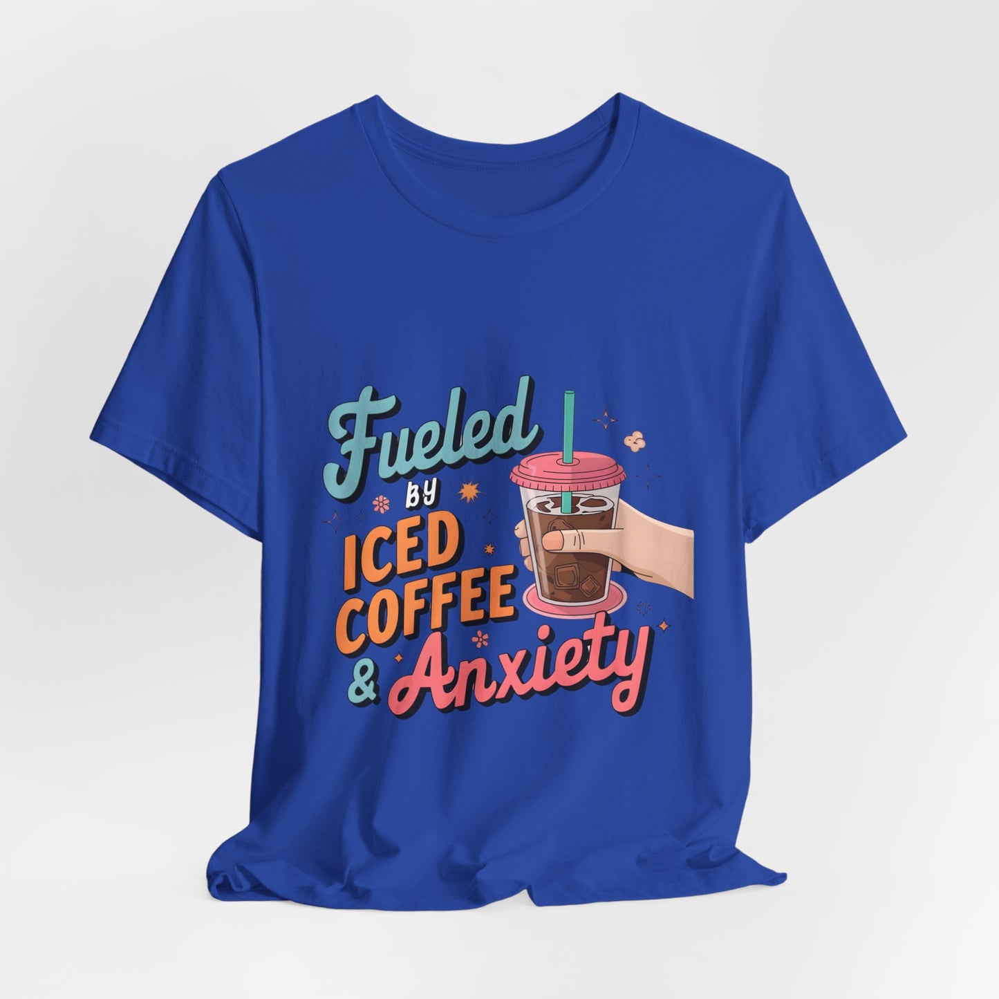 Fueled By Iced Coffee & Anxiety Tee