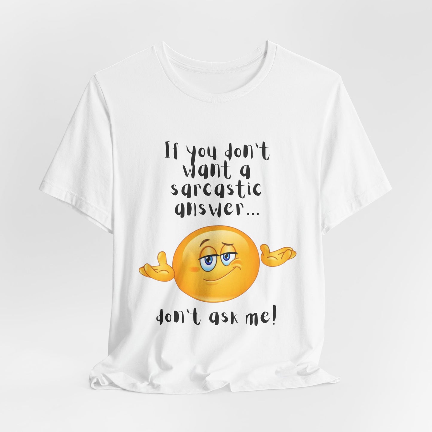 Don't Ask Me Tee