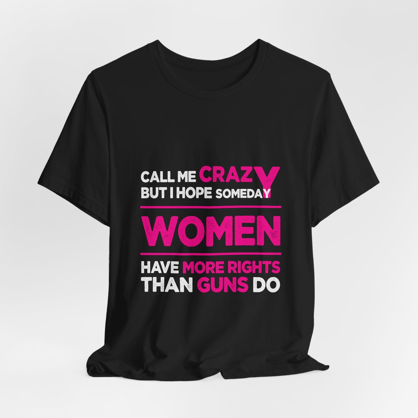 Call Me Crazy Tee