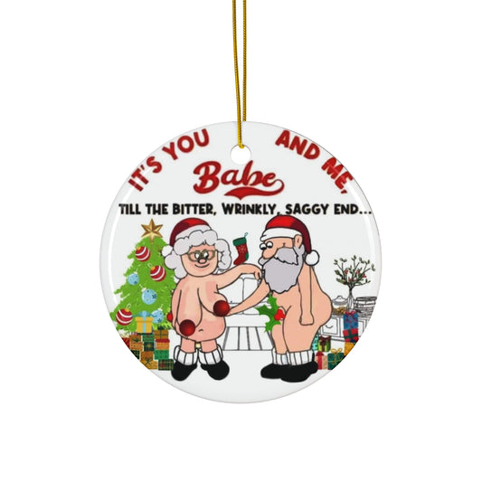 It's You & Me Babe Ceramic Ornament